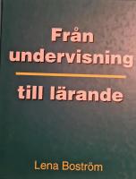 Fr&aring;n undervisning till l&auml;rande