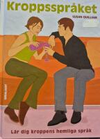 Kroppsspr&aring;ket : l&auml;r dig kroppens hemliga spr&aring;k