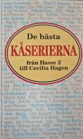 De b&auml;sta k&aring;serierna : fr&aring;n Hasse Z till Cecilia Hagen