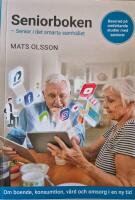Seniorboken - - Senior i det smarta samh&auml;llet
