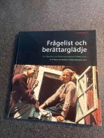 Fr&aring;gelist och ber&auml;ttargl&auml;dje : om fr&aring;gelistor som forskningsmetod och folklig genre