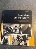 Samtiden som kulturarv : svenska museers samtidsdokumentation 1975-2000