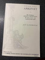 V&Auml;GEN TILL ARKIVET - Handledning i arkivforskning f&ouml;r universitets- och h&ouml;gskolestudenter 