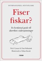 Fiser fiskar? : en kortfattad guide till djurrikets v&auml;dersp&auml;nningar
