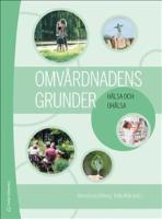 Omv&aring;rdnadens grunder - H&auml;lsa och oh&auml;lsa (bok + digital produkt)