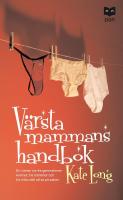 V&auml;rsta mammans handbok