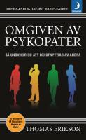 Omgiven av psykopater : s&aring; undviker du att bli utnyttjad av andra