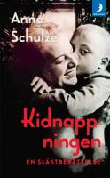 Kidnappningen : en sl&auml;ktber&auml;ttelse