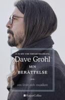 Min ber&auml;ttelse : om livet och musiken