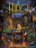 Magi - den stora boken : fr&aring;n h&auml;xor och trollkarlar till besv&auml;rjelser och ritualer