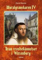 Utan trosbek&auml;nnelser i Wittenberg