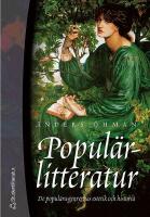 Popul&auml;rlitteratur - de popul&auml;ra genrernas estetik och historia