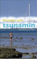 Sverige och tsunamin : katastrofkommissionens rapport SOU 2005:104