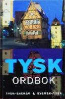 Tysk ordbok : tysk-svensk, svensk-tysk, grammatik :ca 95000 uppslagsord och fraser
