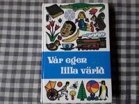 V&aring;r egen lilla v&auml;rld : ber&auml;ttelser fr&aring;n hela v&auml;rlden Band 2