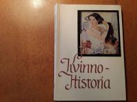 Kvinnohistoria : Om kvinnors villkor fr&aring;n antiken till v&aring;ra dagar