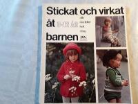 Stickat och virkat &aring;r barnen, 0-12 &aring;r
