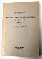 F&ouml;rteckning &ouml;ver bondest&aring;ndets ledam&ouml;ter 1600-1697