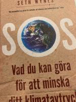 SOS : vad du kan g&ouml;ra f&ouml;r att minska ditt klimatavtryck