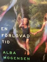 En f&ouml;rlovad tid