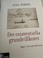 Det existentiella grundvillkoret - Jaget, viet och tillvaron