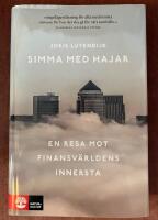 Simma med hajar : en resa mot finansv&auml;rldens innersta