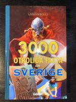 3000 otroliga fakta om Sverige