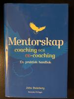Mentorskap, coaching och co-coaching : en praktisk handbok