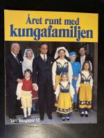 V&aring;rt kungapar : &aring;ret som g&aring;tt med den kungliga familjen