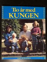 V&aring;rt kungapar : &aring;ret som g&aring;tt med den kungliga familjen