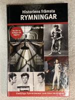 Historiens fr&auml;msta rymningar