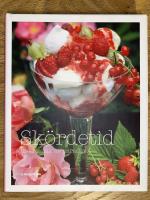 Sk&ouml;rdetid : med smak av paradiset