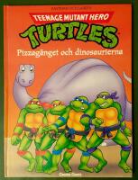 Teenage mutant hero Turtles Pizzag&auml;nget och dinosaurierna