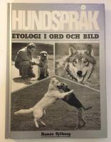 Hundspr&aring;k : etologi i ord och bild