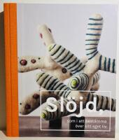 Sl&ouml;jd, som i att best&auml;mma &ouml;ver sitt eget liv