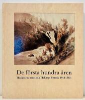 De f&ouml;rsta hundra &aring;ren : Huskvarnas och Hakarps historia 1911-2011