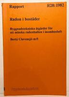 Radon i bost&auml;der [Elektronisk resurs] : byggnadstekniska &aring;tg&auml;rder f&ouml;r att minska radonhalten i inomhusluft
