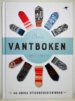 Stora vantboken : 40 unika stickbeskrivningar