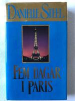 Fem dagar i Paris