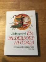 En bilderbokshistoria : svenska bilderb&ouml;cker 1900-1930