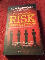 De svenska riskkapitalisterna - en ber&auml;ttelse om makt, pengar och hemligheter