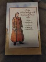      Fr&aring;n B&auml;ckaskog till kalmuckernas rike