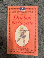 Din bok, k&auml;ra v&auml;n : ord om livet och k&auml;rleken