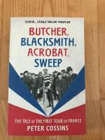 Butcher, blacksmith, acrobat, sweep - the tale of the first tour de france