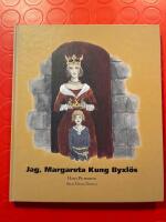 Jag, Margareta Kung Byxl&ouml;s