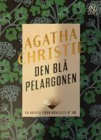 Den bl&aring; pelargonen - En Novell fr&aring;n Novellix - No. 68