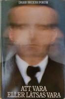 Att vara eller l&aring;tsas vara