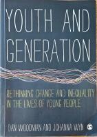 Youth and generation rethinking change and inequality in the lives of young people 
