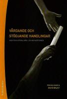 V&aring;rdande och st&ouml;djande handlingar och f&ouml;h&aring;llningss&auml;tt inom psykiatriska v&aring;rd- och boendeformer
