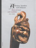 Abboten, bonden och h&ouml;lasset : skratt och humor under medeltiden